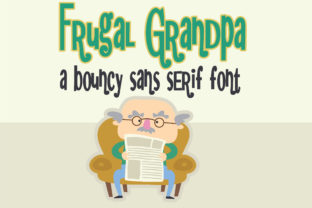Frugal Grandpa: A Whimsical Sans Serif Font Review