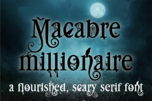 Macabre Millionaire: A Serif Font for Bold Branding