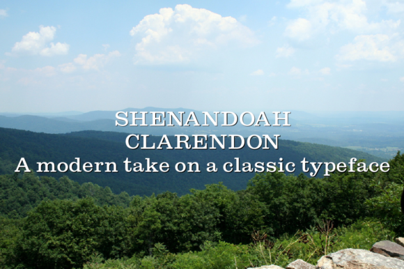 Shenandoah Clarendon Family: A Marketer’s Typeface